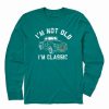 Clearance * Cheap Life Is Good Spruce Green 'I'M Not Old' Classic Wreath Crusher Long-Sleeve Tee Men